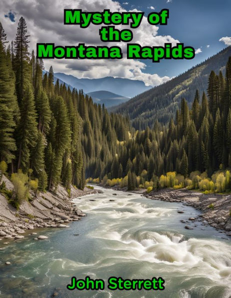 Mystery of the Montana Rapids