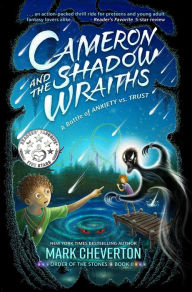 Title: Cameron and the Shadow-wraiths: A Battle of Anxiety vs. Trust, Author: Mark Cheverton