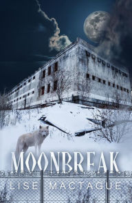 Title: Moonbreak, Author: Lise Mactague