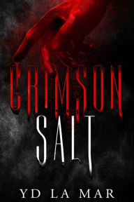 Title: Crimson Salt, Author: Yd La Mar