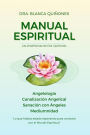 Manual Espiritual : Las enseñanzas de Dra. Quiñones