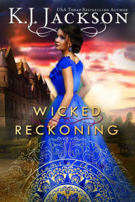 Title: Wicked Reckoning: Historical Regency Romance, Author: K. J. Jackson