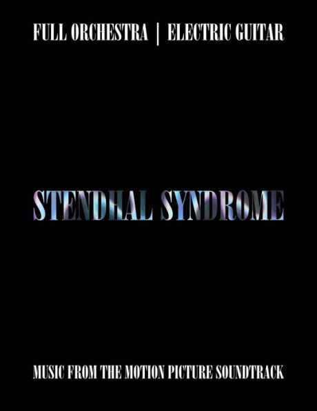 Jacques Cameron - Stendhal Syndrome (Legacy Artists Fanfare): Orchestra and Electric Guitar Songbook