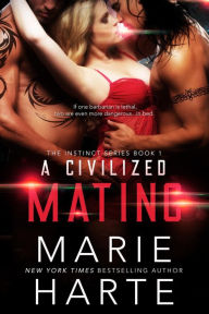 Title: A Civilized Mating, Author: Marie Harte