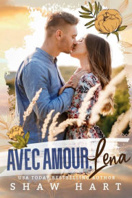 Title: Avec Amour, Lena, Author: Shaw Hart