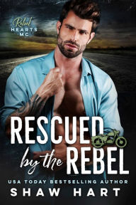 German ebook free download Rescued By The Rebel by Shaw Hart 9798341840744 RTF