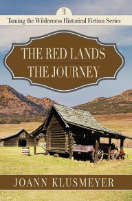 Title: Red Lands and The Journey, Author: Joann Klusmeyer