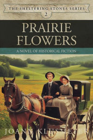 Title: Prairie Flowers, Author: Joann Klusmeyer