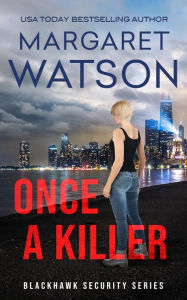 Title: Once a Killer, Author: Margaret Watson