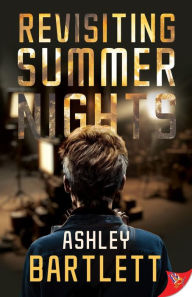 Title: Revisiting Summer Nights, Author: Ashley Bartlett