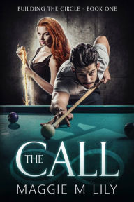 Title: The Call: A Psychic Paranormal Romantic Comedy, Author: Maggie M Lily