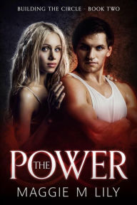 Title: The Power, Author: Maggie M. Lily