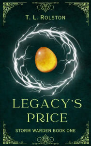Title: Legacy's Price, Author: T. L. Rolston