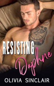 Title: Resisting Daphne, Author: Olivia Sinclair