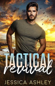 Title: Tactical Revival: Christian Romantic Suspense, Author: Jessica Ashley