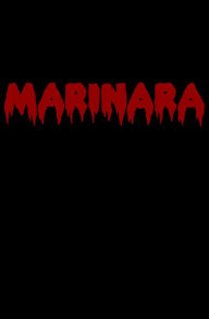 Title: MARINARA: A retro horror novel. 