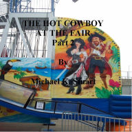 Title: THE HOT COWBOY AT THE FAIR, Author: Michael K. Stuart