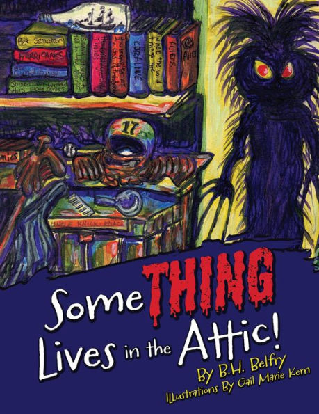 Some THING Lives in the Attic!