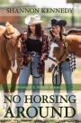 No Horsing Around