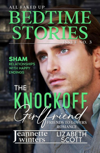 The Knockoff Girlfriend: All Faked Up Bedtime Stories
