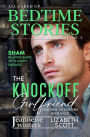 The Knockoff Girlfriend: All Faked Up Bedtime Stories