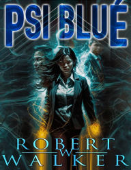 Title: PSI: BLUE, Author: Robert W Walker