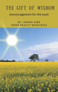 Title: The Gift of Wisdom, Author: Donna Sims