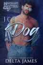 Ice Dog: A Club Southside/ Mercenary Masters Crossover Romance Short