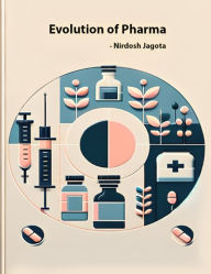 Title: Evolution of Pharma, Author: Nirdosh Jagota