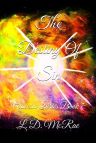 Title: The Destiny Of Sin: Assentia Series Book 7, Author: L. D. McRae