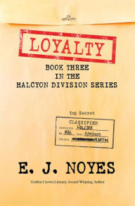 Title: Loyalty, Author: E. J. Noyes