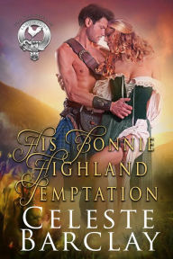 Title: His Bonnie Highland Temptation, Author: Celeste Barclay