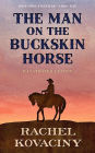 The Man on the Buckskin Horse