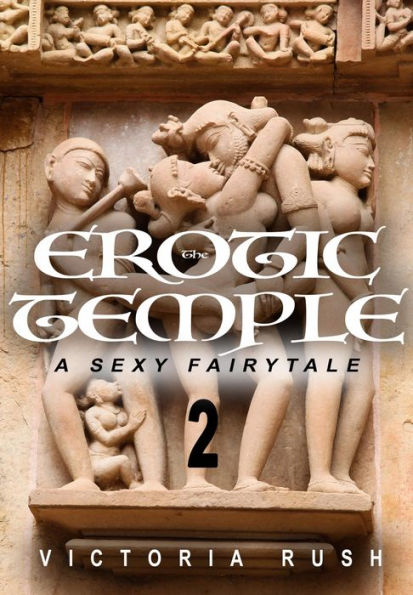 The Erotic Temple 2: Adult Fairy Tales
