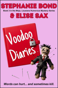 Title: Voodoo Diaries, Author: Stephanie Bond