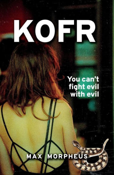 KOFR: You can't fight evil with evil - Or can you?