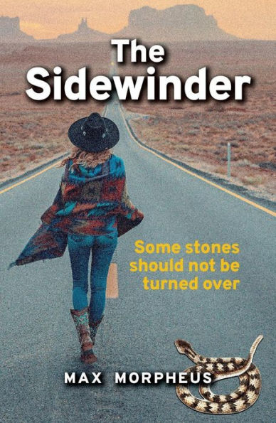 The Sidewinder.: Some stones should never be turned over.