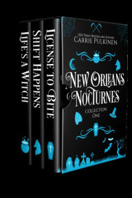 Title: New Orleans Nocturnes Collection 1: A Frightfully Funny Paranormal Romantic Comedy Collection, Author: Carrie Pulkinen
