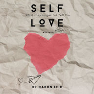 Title: Self Love- What They Forget To Tell You, Author: Caron Leid