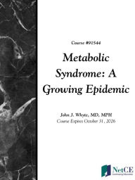 Title: Metabolic Syndrome: A Growing Epidemic, Author: John Whyte