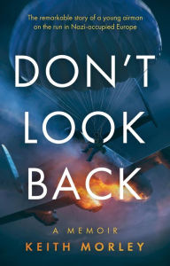 Title: Don't Look Back, Author: Keith Morley