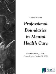 Title: Professional Boundaries in Mental Health Care, Author: Lisa Hutchison