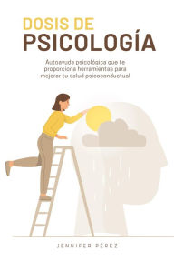 Title: Dosis de psicología, Author: Jennifer Pérez