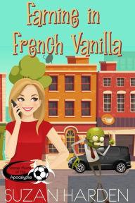 Title: Famine in French Vanilla, Author: Suzan Harden