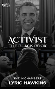 Title: ACTIVIST THE BLACK BOOK: THE 14 CHAMBERS, Author: Lyric Hawkins