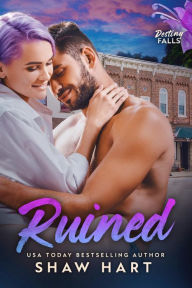 Title: Ruined, Author: Shaw Hart