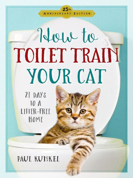 How to Toilet Train Your Cat: 21 Days to a Litter-Free Home