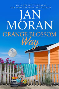 Title: Orange Blossom Way, Author: Jan Moran