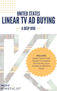 Title: United States Linear TV Ad Buying: A Deep Dive, Author: Kinetic319