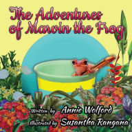 Title: The Adventures of Marvin the Frog, Author: Annie Wolford